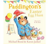 PaddingtonS Easter Egg Hunt [Not-Us]: The perfect Easter picture book!