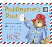 Paddingtons post: with real mail to open and enjoy - Bond Michael