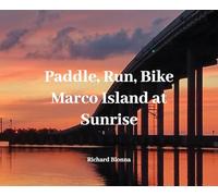 Paddle, Run, Bike, Marco Island at Sunrise