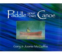 Paddle Your Own Canoe