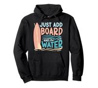 Paddleboarding Just ADD Board And Water Felpa con Cappuccio