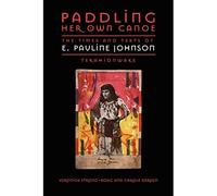 Paddling Her Own Canoe: The Times and Texts of E. Pauli - Libro in brossura N...