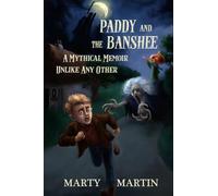 Paddy and the Banshee: A Mythical Memoir Unlike Any Other