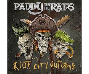 Paddy and the Rats - Riot City Outlaws