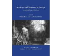 Paddy Bullard Ancients and Moderns in Europe (Tascabile)