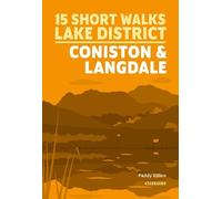 Paddy Dillon 15 Short Walks Lake District - Coniston and Langdale (Tascabile)