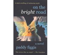 Paddy Figgis On the Bright Road (Tascabile)