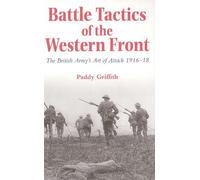 Paddy Griffith Battle Tactics of the Western Front (Tascabile)