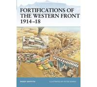 Paddy Griffith Fortifications of the Western Front 1914-18 (Tascabile) Fortress
