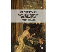 Paddy Ireland Property in Contemporary Capitalism (Tascabile)
