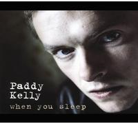 Paddy Kelly - When You Sleep