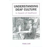 Paddy Ladd Understanding Deaf Culture (Tascabile)