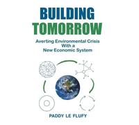 Paddy Le Flufy Building Tomorrow (Tascabile)