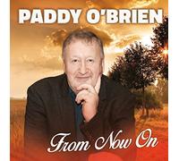 Paddy O'Brien - Paddy O'Brien - From Now On (NEW CD)