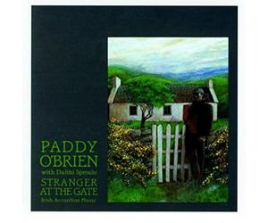 Paddy O'Brien with Dáithi Sproul Stranger at the Gate: Irish Accordion Musi (CD)