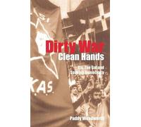 Paddy Woodworth Dirty War, Clean Hands (Tascabile)