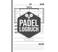 Padel Logbuch (Hardcover): Padel Tennis Match-Tracker • Spiele, Sätze und Ergebnisse festhalten • Ideal für Training und Turniere