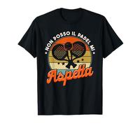 Padel Padelista Non Posso Il Padel Mi Aspetta Maglietta