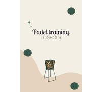 Padel Training Logbook: the journal for tracking padel tennis trainings | Log your sessions, refine your skills, set goals, and level your game up.