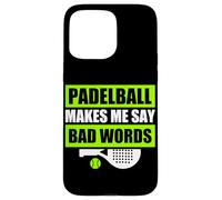 Padelball makes me say bad words divertente padelball giocatore Custodia per iPhone 15 Pro Max