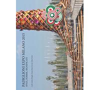Padiglioni Expo Milano 2015. Spazi, forme, significati