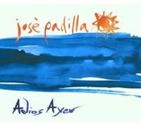 Padilla,José - Adios Ayer