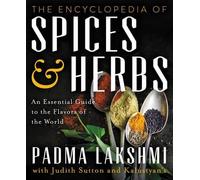 Padma Lakshmi – The Encyclopedia of Spices and Herbs – Copertina rigida