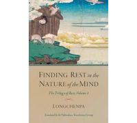 Padmakara Translation Group Longc Finding Rest in the Nature of the (Tascabile)