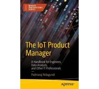 Padmaraj Nidagundi The IoT Product Manager (Tascabile)