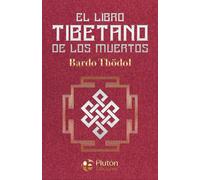 Padmasambhava Benjamin Brigg El libro tibetano de los muertos (Colección Amatis