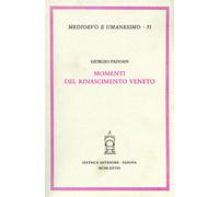Padoan,Giorgio. - Momenti del Rinascimento Veneto.