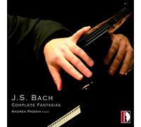 Padova Andrea - J. S. Bach - Complete Fantasias
