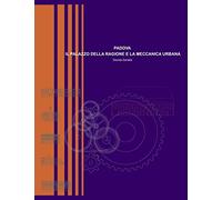 Padova - Il Palazzo della Ragione e la meccanica urbana