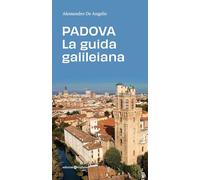 Padova. La guida galileiana