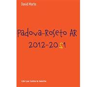 Padova-Roseto AR 2012-2021