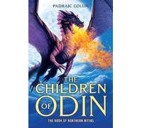 Padraic Colum The Children of Odin (Copertina rigida)