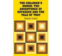 Padraic Colum The Children's Homer (Copertina rigida)