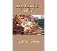 Padraic Colum The Golden Fleece (Copertina rigida)