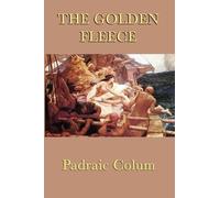 Padraic Colum The Golden Fleece (Tascabile)