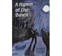 Padraic Fallon Padraic Fallon Jr A Hymn Of The Dawn (Copertina rigida)