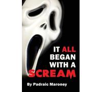 Padraic Maroney It All Began With A Scream (hardback) (Copertina rigida)