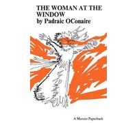 Padraic Ó Conaire The Woman at the Window (Tascabile)