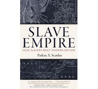 Padraic X. Scanlan Slave Empire (Copertina rigida)