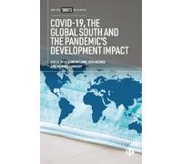 Pádraig Carmody COVID-19, the Global South and the Pandemic’s Develo (Tascabile)