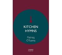 Padraig O Tuama Kitchen Hymns (Tascabile)