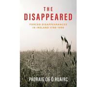 Pádraig Óg Ó Ruairc The Disappeared (Tascabile)