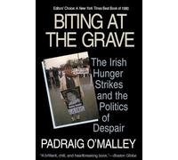 Padraig O'Malley Biting at the Grave (Tascabile)