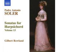 Padre Antonio Soler Sonatas for Harpsichord Volume 13 (Rowland) (CD) Album