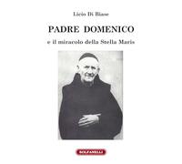 Padre Domenico e il miracolo della Stella Maris
