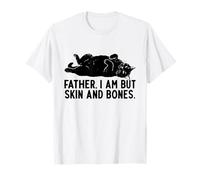 Padre, io Sono Solo Pelle e Ossa - Divertente Gatto Nero Maglietta